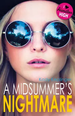 Kody Keplinger: A Midsummer's Nightmare