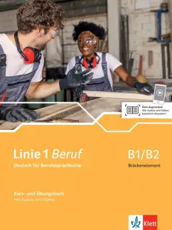 Moritz, Rohrmann, Rodi: Linie 1 Beruf B1/B2 Brückenelement. Kurs- und Übungsbuch mit Audios und Videos