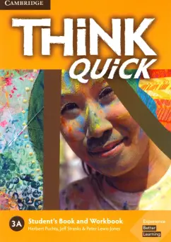 Puchta, Stranks, Lewis-Jones: Think Quick. 3A. Student's Book and Workbook