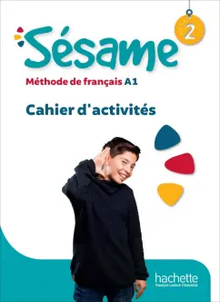 Denisot, Crosnier, Dedieu: Sésame 2. A1. Cahier d'activités + audio en telechargement