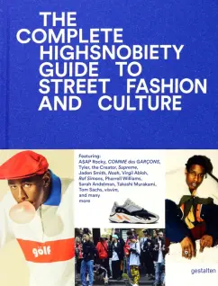 Jian Deleon: The Incomplete. Highsnobiety Guide to Street Fashion and Culture