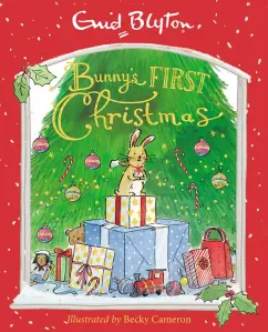 Энид Блайтон: Bunny's First Christmas