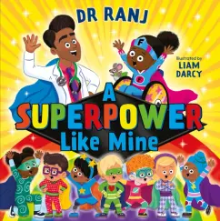 Ranj Singh: A Superpower Like Mine