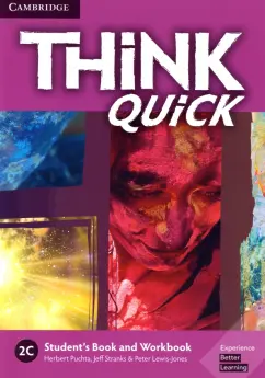 Puchta, Stranks, Lewis-Jones: Think Quick. 2C. Student's Book and Workbook