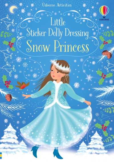 Fiona Watt: Little Sticker Dolly Dressing. Snow Princess