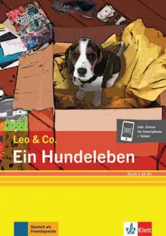Burger, Scherling: Ein Hundeleben. Stufe 1. Leichte Lektüre für Deutsch als Fremdsprache + Online