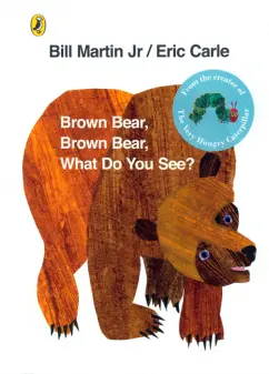Jr Martin: Brown Bear, Brown Bear, What Do You See?