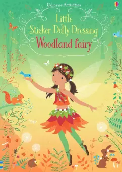 Fiona Watt: Little Sticker Dolly Dressing. Woodland Fairy