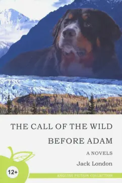 Jack London: Зов предков. До Адама
