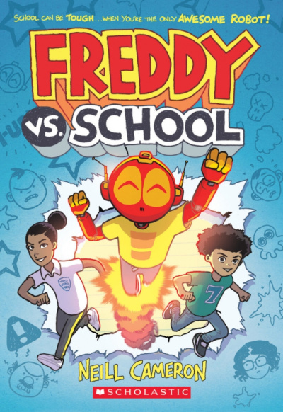 Neill Cameron: Freddy vs. School