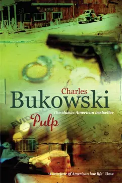 Charles Bukowski: Pulp