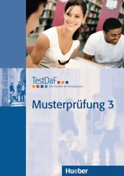 TestDaF Musterprüfung 3. Test Deutsch als Fremdsprache. Deutsch als Fremdsprache (+CD)