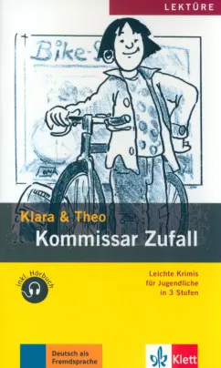 Klara, Theo: Kommissar Zufall. Leichte Krimis für Jugendliche in 3 Stufen + Audio-Online
