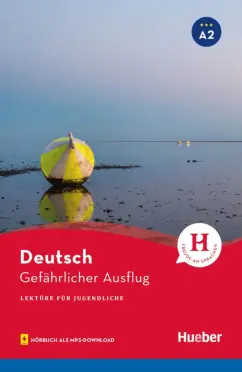 Friederike Wilhelmi: Gefährlicher Ausflug. Lektüre mit Audios online