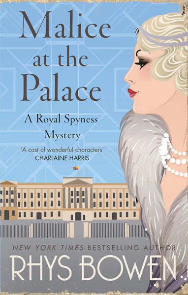 Rhys Bowen: Malice at the Palace