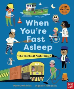 Peter Arrhenius: When You’re Fast Asleep – Who Works at Night-Time?