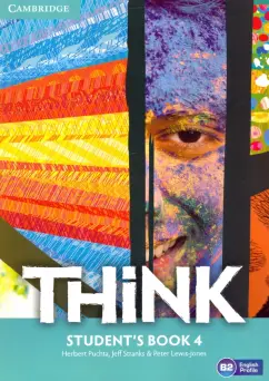 Puchta, Stranks, Lewis-Jones: Think. Level 4. B2. Student's Book