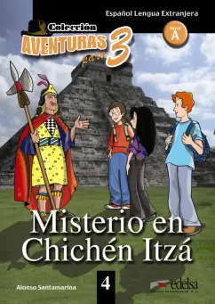 Alonso Santamarina: Misterio en Chichén Itzá