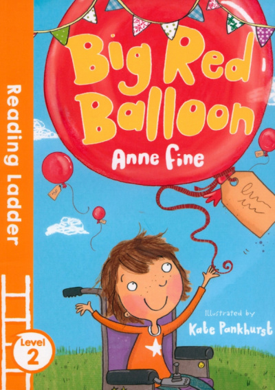 Anne Fine: Big Red Balloon. Level 2