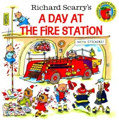 Richard Scarry: Richard Scarry's A Day at the Fire Station