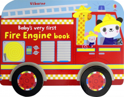 Fiona Watt: Baby's Very First Fire Engine Book