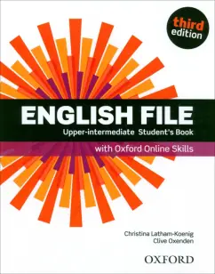 Latham-Koenig, Oxenden: English File. Third Edition. Upper-Intermediate. Student's Book with Oxford Online Skills