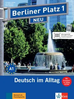 Lemcke, Rohrmann, Scherling: Berliner Platz 1 NEU. A1. Deutsch im Alltag. Lehr- und Arbeitsbuch mit Audios online