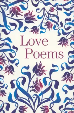 Sidney, Блейк, Вордсворт: Love Poems