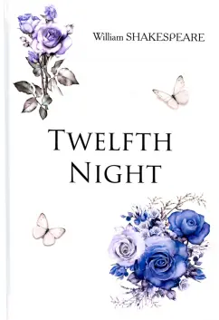 William Shakespeare: Twelfth Night