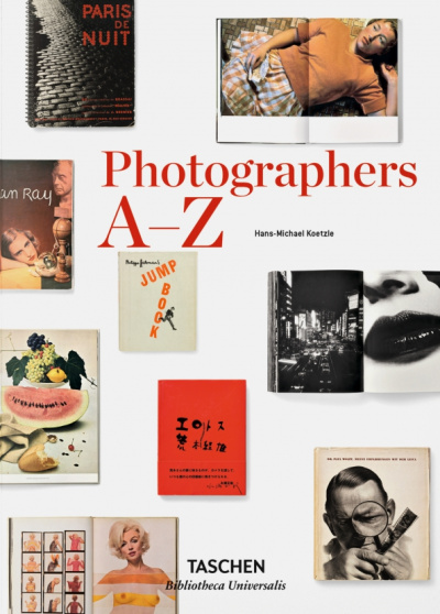 Hans-Michael Koetzle: Photographers A-Z