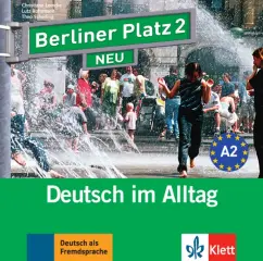Lemcke, Rohrmann, Scherling: Berliner Platz 2 NEU. A2. Deutsch im Alltag. 2 Audio-CDs zum Lehrbuch