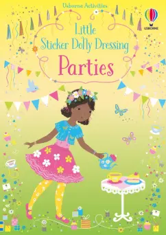Fiona Watt: Little Sticker Dolly Dressing. Parties