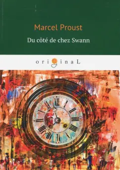Marcel Proust: Du cote de chez Swann