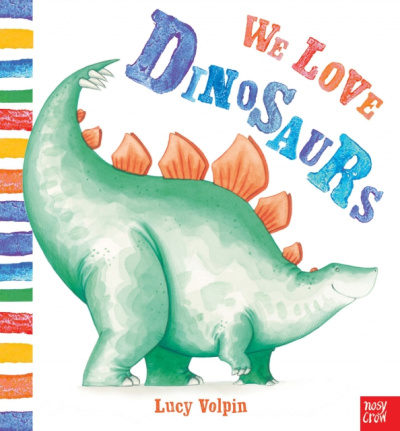 Lucy Volpin: We Love Dinosaurs