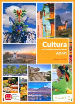 Balea, Castro, Cortes: Cultura en el mundo hispanohablante A2/B1. Nueva edición