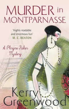 Kerry Greenwood: Murder in Montparnasse