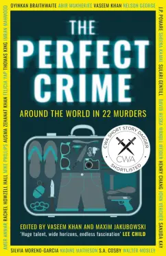 Khan, Морено-Гарсиа, Мукерджи: The Perfect Crime