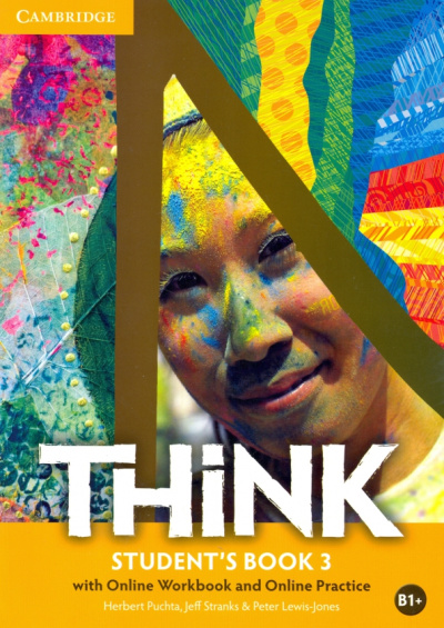 Puchta, Stranks, Lewis-Jones: Think. Level 3. B1+. Student's Book with Online Workbook and Online Practice