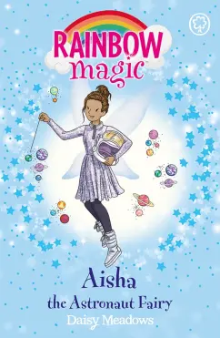 Daisy Meadows: Aisha the Astronaut Fairy