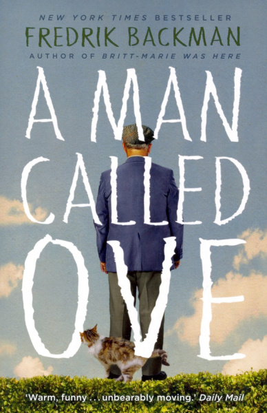 Fredrik Backman: A Man Called Ove