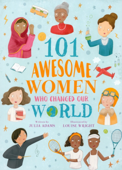 Julia Adams: 101 Awesome Women Who Changed Our World