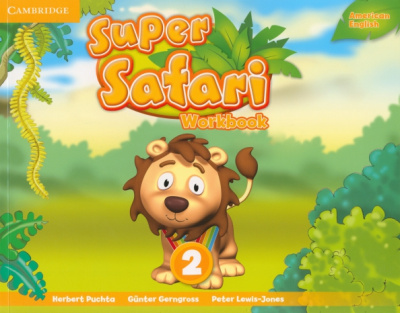 Puchta, Gerngross, Lewis-Jones: Super Safari. American English. Level 2. Workbook