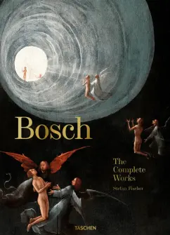 Stefan Fiscer: Bosch. The Complete Works