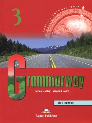 Evans, Дули: Grammarway. Level 3. Intermediate. Student's Book with Answers