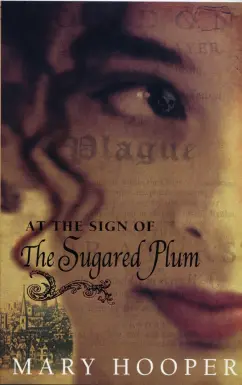 Mary Hooper: At the Sign of the Sugared Plum