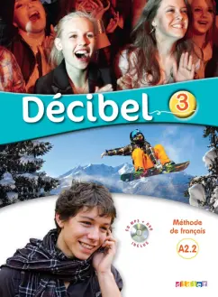 Butzbach, Martin, Fache: Decibel 3. A2.2. Livre de l'eleve (+CDmp3, +DVD)