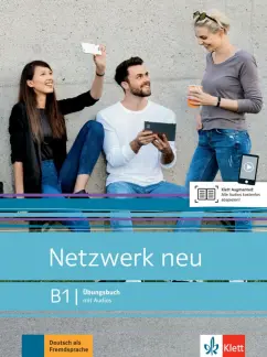 Dengler, Rusch, Sieber: Netzwerk neu. B1. Ubungsbuch mit Audios