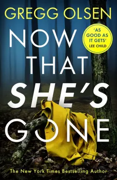 Gregg Olsen: Now That She's Gone