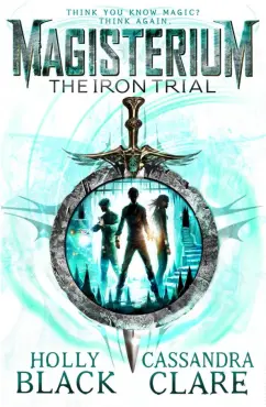 Black, Клэр: The Iron Trial