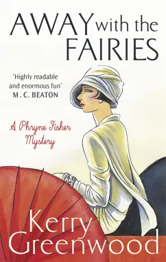 Kerry Greenwood: Away with the Fairies